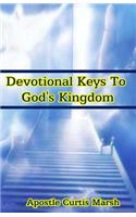 Devotional Keys To God's Kingdom