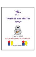 Shape Up with Healthy Hippo