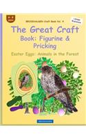 BROCKHAUSEN Craft Book Vol. 4 - The Great Craft Book: Figurine & Pricking: Easter Eggs: Animals in the Forest