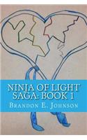 Ninja of Light Saga