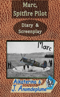Marc, Spitfire Pilot