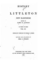 History of Littleton, New Hampshire - Vol. III