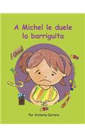 A Michel le duele la barriguita