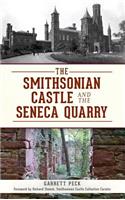 The Smithsonian Castle and the Seneca Quarry