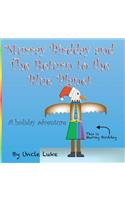 Murray Birdday and The Return to the Blue Planet