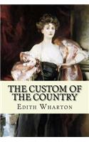 The custom of the country (Classic Edition)