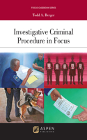 Investigative Criminal Procedure in Focus