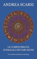 Compatibilità Zodiacali Dei Vari Segni