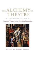 Alchemy of Theatre: The Divine Science
