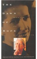 The Dawn of Hope: a Memoir of Ravensbruck