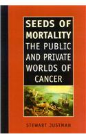 Seeds of Mortality