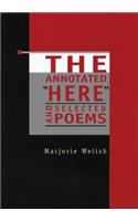 Annotated Here and Selected Poems