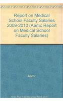 Report on Medical School Faculty Salaries 2009-2010