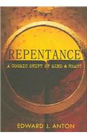 Repentance: A Cosmic Shift of Mind & Heart