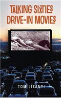 Talking Sixties Drive-In Movies (hardback)