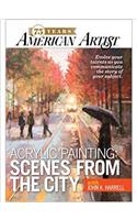 Acrylic Painting Scenes from the City with John K. Harrell