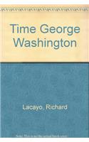 Time George Washington
