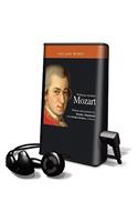 Life and Works - Wolfgang Amadeus Mozart