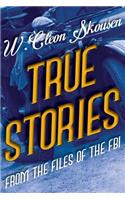 True Stories from the Files of the FBI