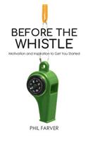 Before the Whistle