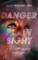 Danger in Plain Sight