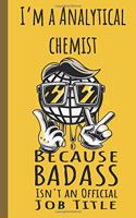 I'm a Analytical Chemist Badass