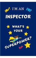 I'm An Inspector What's Your Superpower?