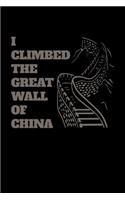 I Climbed the Great Wall of China
