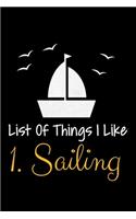 List Of Things I Like 1.Sailing