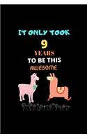 It Only Took 9 Years to be this Awesome: LLama Journal Notebook Gift for 9 Year Old Girls