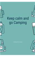 Keep Calm and Go Camping