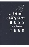 Behind Every Great Boss is a Great Team