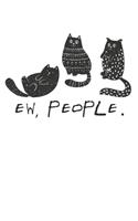 Ew People Meowy Cat Lovers