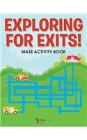Exploring for Exits! Maze Activity Book