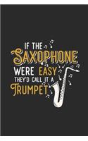 If The Saxophone Were Easy