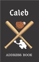 Caleb: Address Book for Kids who Love Baseball Personalized with your Boy's Name(14 Contact Information)