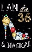 I Am 36 & Magical!