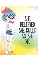 She Believed She Could So She Did