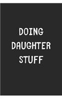 Doing Daughter Stuff