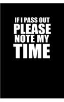 If I Pass Out Please Note My Time: Hangman Puzzles - Mini Game - Clever Kids - 110 Lined Pages - 6 X 9 In - 15.24 X 22.86 Cm - Single Player - Funny Great Gift