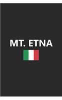 Mt. Etna: Italy Italian Italia Flag Country Notebook Journal Lined Wide Ruled Paper Stylish Diary Vacation Travel Planner 6x9 Inches 120 Pages Gift