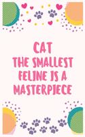 Cat the smallest feline is a masterpiece