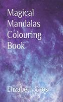 Magical Mandalas Colouring Book
