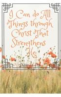 I Can Do All Things Through Christ That Strengthens Me