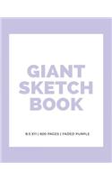 Giant Sketchbook: 8.5" x 11" 600 Pages: Faded Purple: Large Sketchbook: Big Sketchbook for Drawing(9 Giant Sketchbooks)