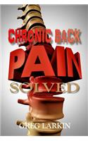 Chronic Back Pain Solved