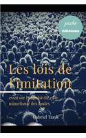 Les lois de l'imitation: essai sur l'impulsivité et le mimétisme des foules