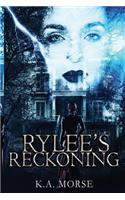 Rylee's Reckoning: Novella Book 2 of 2