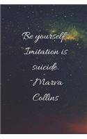 Be Yourself, Imitation Is Suicide