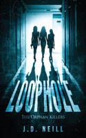 Loophole: The Orphan Killers: